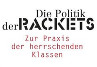 Der Staat als Beute - Das Zeitalter der Rackets