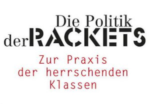 Der Staat als Beute - Das Zeitalter der Rackets