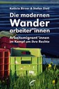 Die modernen Wanderarbeiter*innen - Arbeitsmigrant*innen im Kampf um ihre Rechte